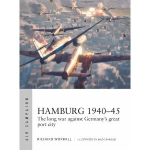Hamburg 1940-45: The Long War Against Germany's Great Port City | Mads Bangs? (ISBN: 9781472859280)