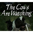 The Cows Are Watching