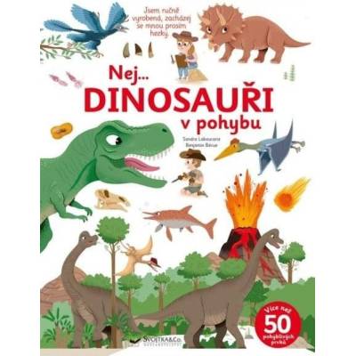 Nej... DINOSAUŘI v pohybu Svojtka & Co. s. r. o.