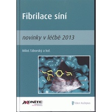 Fibrilace síní novinky v léčbě 2013