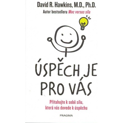 Úspěch je pro vás