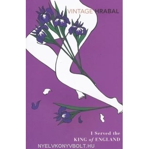 I Served The King Of England | Bohumil Hrabal (ISBN: 9780099540939)