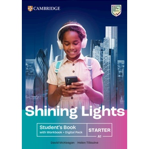 Shining Lights Starter Student's Book with Workbook Digital Pack (ISBN: 9781009805346)
