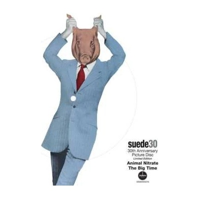 Suede - Animal Nitrate The Big Time lim. Picture 7-inch SP