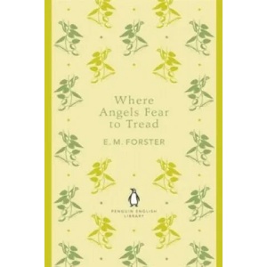 Where Angels Fear to Tread | Forster E. M (2012)