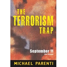 Terrorism Trap: September 11 and Beyond Parenti MichaelPaperback