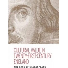 Cultural Value in Twenty-first-century England McLuskie Kate