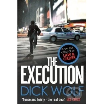 The Execution - Dick Wolf