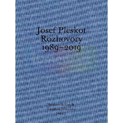 Josef Pleskot. Rozhovory 1989–2019