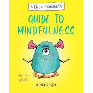 Little Monster's Guide to Mindfulness | Emily Snape (2023)