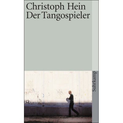 Der Tangospieler - Hein, Christoph