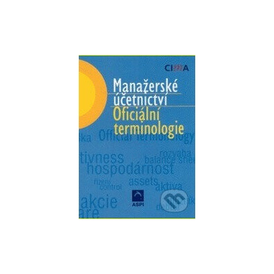 Manažerské účetnictví - oficiální terminologie - Cima, kolektív autorov