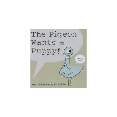 Pigeon Wants a Puppy!