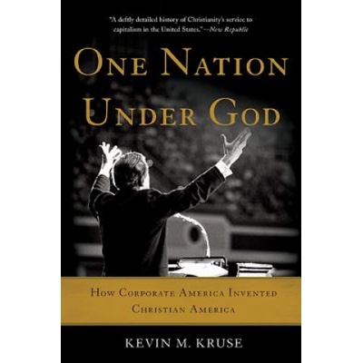 One Nation Under God | Kevin M. Kruse