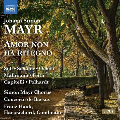 Johann Simon Mayr Amor Non Ha Ritegno Franz Hauk CD