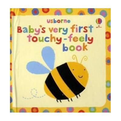 Baby's Very First Touchy-feely Book