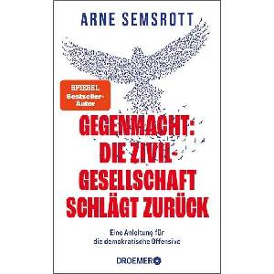 Gegenmacht | Arne Semsrott (ISBN: 9783426570722)
