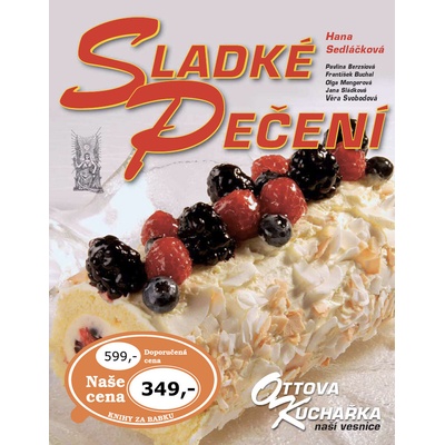 Sladké pečení Ottova kuchařka naší vesnice