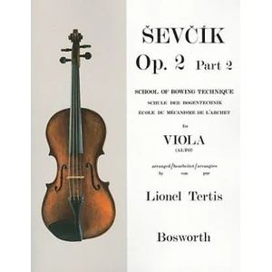 Sevcik for Viola: Op. 2, Part 2: School of Bowing Technique | Otakar Sevcik, Lionel Tertis (ISBN: 9781846090172)