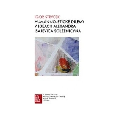 Humánno-etické dilemy v ideách Alexandra Isajeviča Solženicyna