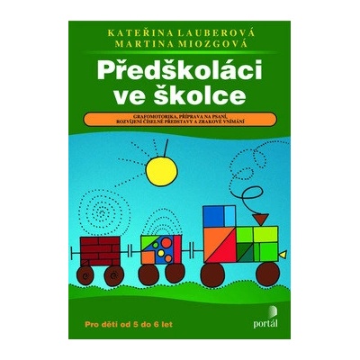 Předškoláci ve školce - Kateřina Lauberová; Martina Miozgová