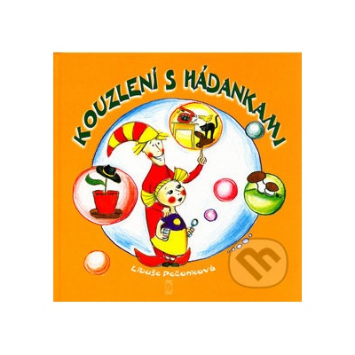 Kouzlení s hádankami - Libuše Pečonková, Cecílie Kudělová