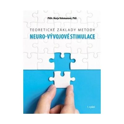 Teoretické základy metody Neuro-vývojové stimulace - Marja Annemiek Volemanová