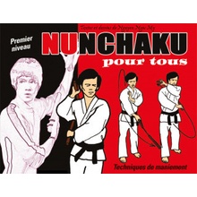 Nunchaku pour tous (tome 1)