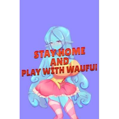 Игра Stay Home and Play With Waifu! за PC Steam, Електронна доставка