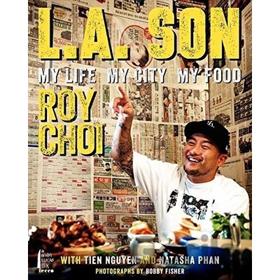 L.A. Son : My Life, My City, My Food