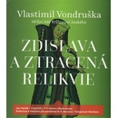Zdislava a ztracená relikvie 1xaudio na cd - mp3 - Vlastimil Vondruška; Jan Hyhlík