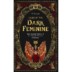 Tales of the Dark Feminine (ISBN: 9781786789983)