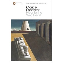 Near to the Wild Heart - Clarice Lispectorová