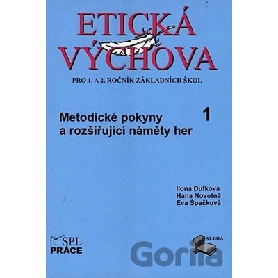 Etická výchova 1 (Metodické pokyny a rozšiřující náměty her)