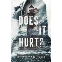 Does It Hurt? - H. D. Carlton