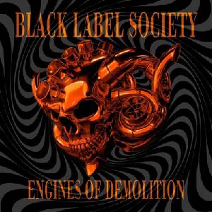 Black Label Society - Engines Of Demolition (CD) (5401148010787)