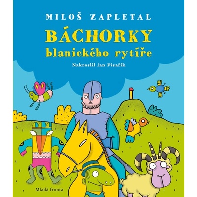 Báchorky blanického rytíře - Miloš Zapletal