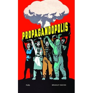 Propagandopolis | Bradley Davies (ISBN: 9781739887858)