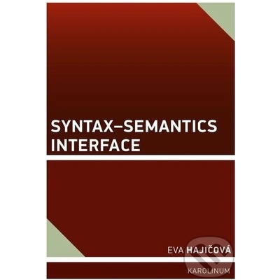 Syntax–Semantics Interface - Eva Hajičová