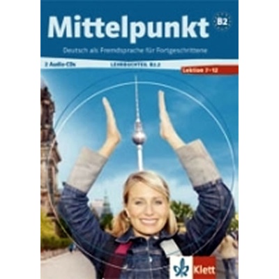 Mittelpunkt B2.2 2CD lekce 7 12