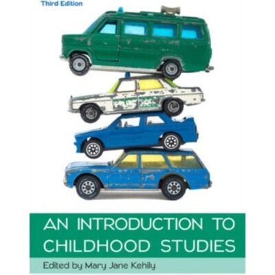 Introduction to Childhood Studies - Kehily Mary Jane