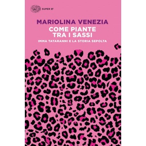 Come piante tra i sassi. Imma Tataranni e la storia sepolta | Mariolina Venezia (2021)