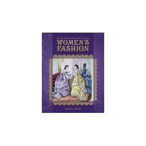 Nineteenth-Century Women's Fashion | Felicity J Warnes (ISBN: 9780764350139)