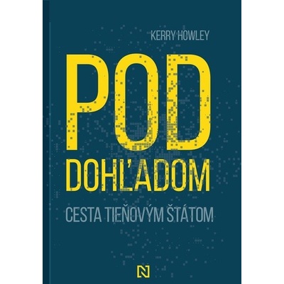 Pod dohľadom Cesta tieňovým štátom