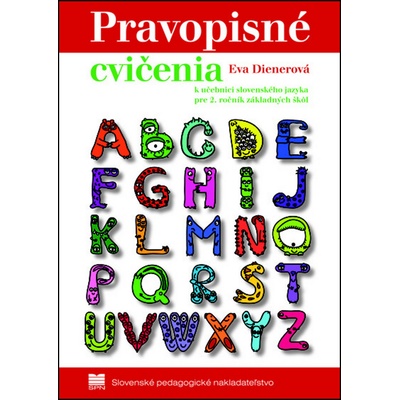 Pravopisné cvičenia k učebnici slovenského jazyka pre 4. ročník ZŠ Dienerová Eva