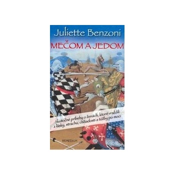 Mečom a jedom - Juliette Benzoni