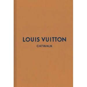 Louis Vuitton: The Complete Fashion Collections | Louise Rytter, Jo Ellison (ISBN: 9780300233360)