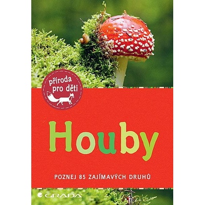 Houby - Poznej 85 zajímavých druhů