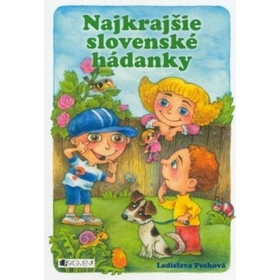 Najkrajšie slovenské hádanky - Ladislava Pechová
