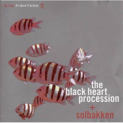 BLACK HEART PROCESSION: IN THE FISHTANK CD